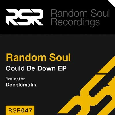 Random SoulCould Be Down