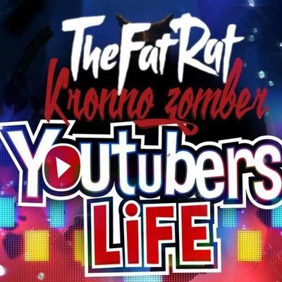 TheFatRatYoutubers Life Rap