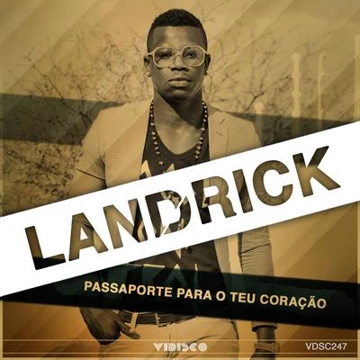 Landrick/Gerilson InsraelPassaporte para o Teu Coração