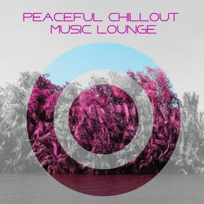 Hawaiian MusicPeaceful Chillout Music Lounge: Best 2019 Soothing Chill Out Electronic Vibes for Total Relax, Rest & Calm Down