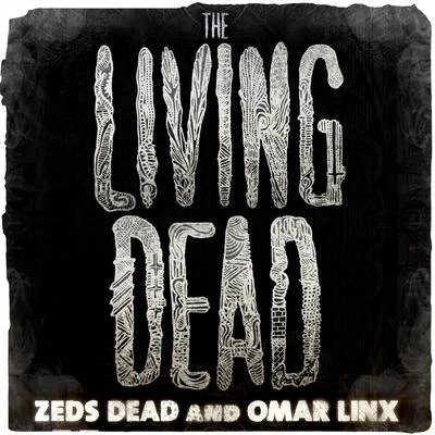 Omar LinX/Zeds DeadThe Living Dead