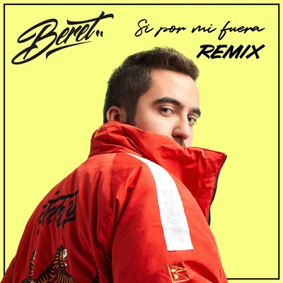 Beret/Sofia ReyesSi por mi fuera (Remix)