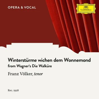 Unknown OrchestraMark WhitfieldWagner: Die Walküre: Winterstürme wichen dem Wonnemond