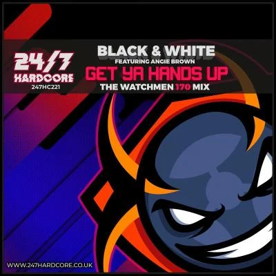 Black & WhiteGet Ya Hands Up! (The Watchmen 170 Mix)