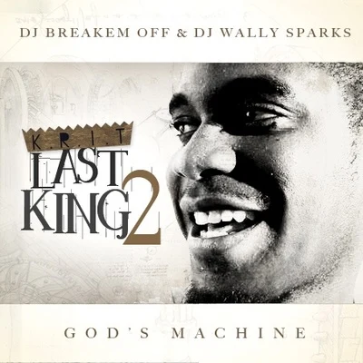 Big K.R.I.T.Last King 2 (Gods Machine)