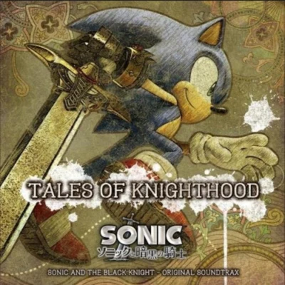 Tommy TallaricoTALES OF KNIGHTHOOD: SONIC AND THE BLACK KNIGHT-ORIGINAL SOUNDTRAX