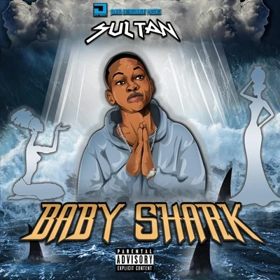 SultanNed ShepardBaby Shark