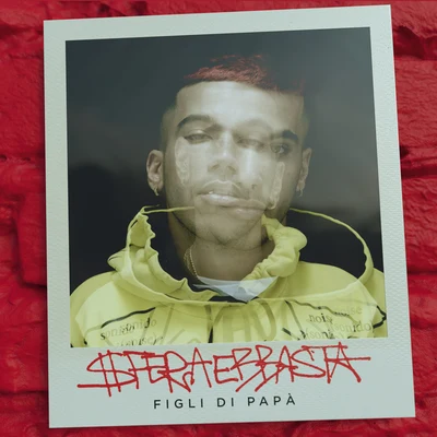 Sfera Ebbasta/RvssianFigli Di Papà