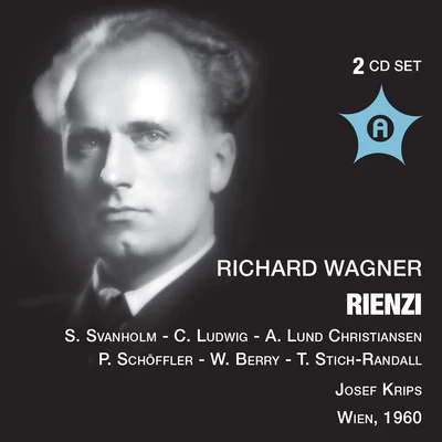 Southwest German Radio Symphony Orchestra/Josef Krips/Ernest Bour/Marko Munih/Frank Glazer/The London Symphony Orchestra/Slovenian Radio Symphony Orchestra/Peter Schmalfuss/Mary Jane Newman/Musica Antiqua New YorkWAGNER, R: Rienzi [Opera] (Svanholm, Christiansen, Nilsson, Schöffler, Greindl, Vienna Singverein, North German Radio Symphony, Krips) (1960)