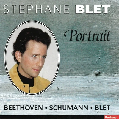 Stéphane BletBeethoven, Schumann, Blet (Portrait)