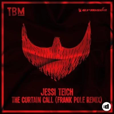 Frank PoleThe Curtain Call (Frank Pole Remix)