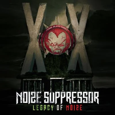 Noize Suppressor/Omi/Rob Gee/Broken Minds/Angerfist/DJIPE/Amnesys/Negative A/Miss K8/Evil ActivitiesLegacy of Noize