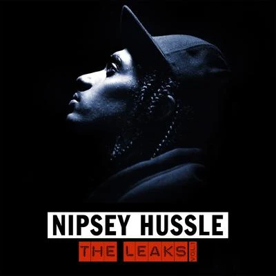 Nipsey HussleThe Leaks, Vol 1.