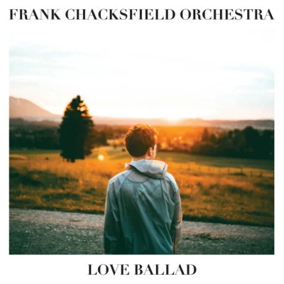 Frank Chacksfield OrchestraLove Ballad