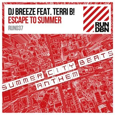 DJ BreezeEscape to Summer (Summer City Beats Anthem)