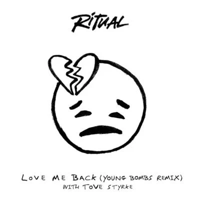 RITUAL/Emily WarrenLove Me Back (Young Bombs Remix)