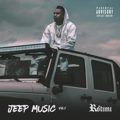 Rotimi/De Afrophonik Crew/Kuf KnotzJeep Music, Vol. 1