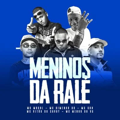 Mc Menor da Vg/MC LevinMeninos da Ralé