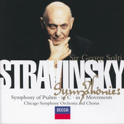 Sir Georg SoltiStravinsky: Symphony in CSymphony in 3 MovementsSymphonie de Psaumes