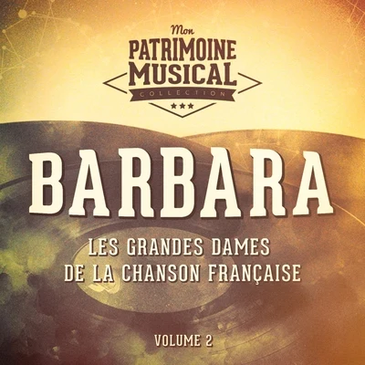 BarbaraLes grandes dames de la chanson française : Barbara, Vol. 2