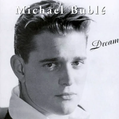 Michael BubléDream