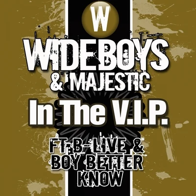 WideboysIn the V.I.P