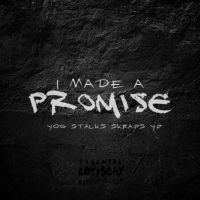 Double MYPPacmanTVI Made a Promise (feat. Skraps & YP)