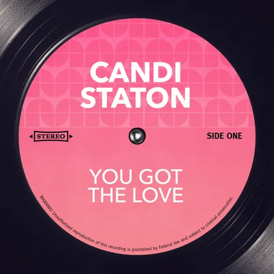 Candi StatonYou Got The Love(Rerecorded)