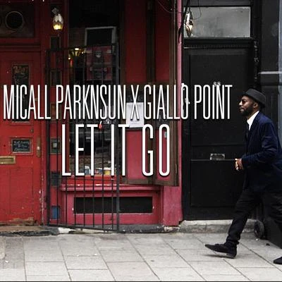 Micall Parknsun/The Real Mr BLet It Go