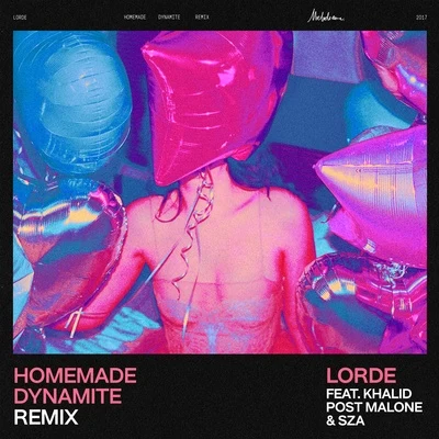 LordeHomemade Dynamite (Remix)