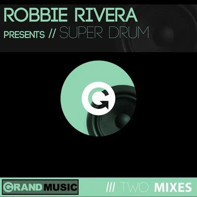 Robbie RiveraSuper Drum