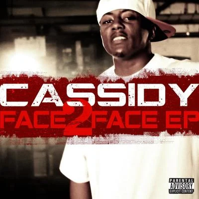 CassidyFace 2 Face Ep