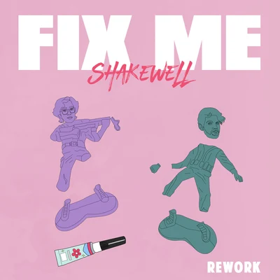 Dillon Francis/ShakewellFix Me (Shakewell Rework)