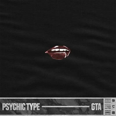 Psychic TypeRed Lips (Psychic Type Remix)