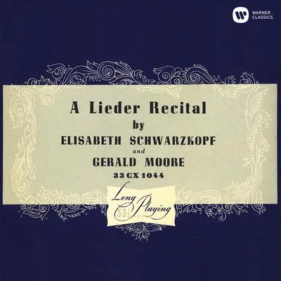 Elisabeth SchwarzkopfA Lieder Recital