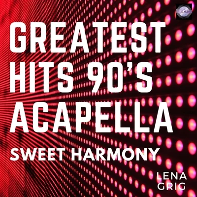 Lena GrigAcapella Sweet Harmony