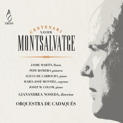 Orquestra de Cadaqués/David Tomàs/Sir Neville Marriner/Wolfgang Amadeus Mozart/Jaime Martin/Joan Enric Lluna/Christopher CowieHomenantge a Montsalvatge