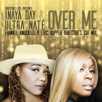 Inaya Day/Bit Error/Nick*/Country Club Martini CrewOver Me (Frankie Knuckles & Eric Kupper Directors Cut Mix) [Radio Edit]