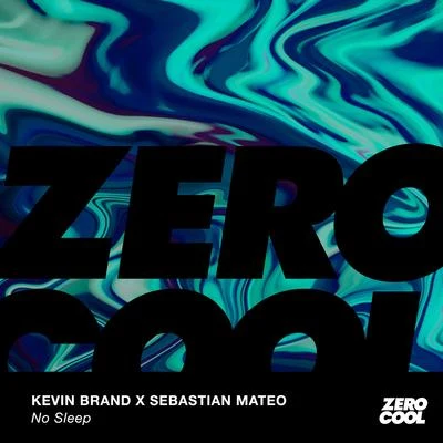 Kevin Brand/Agus ZackNo Sleep