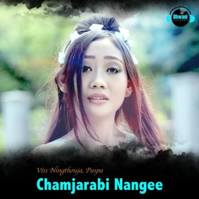 Viss NingthoujaChamjarabi Nangee - Single