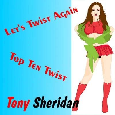 Tony SheridanLets Twist Again