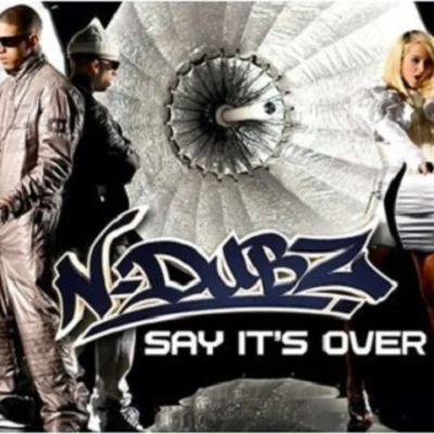 N.A.A/N-DubzSay Its Over