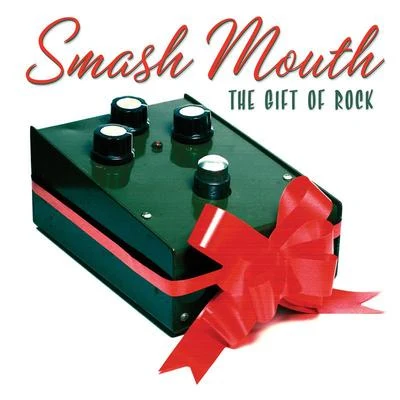 Smash MouthThe Gift Of Rock