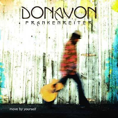 Donavon FrankenreiterMove By Yourself