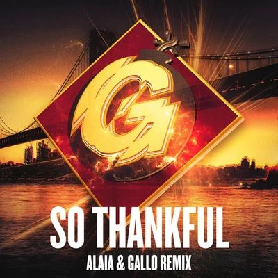 Bobby dAmbrosioSo Thankful (Alaia & Gallo Remix)