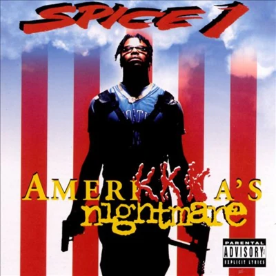 Spice 1/Tito B/Speedy LocAmeriKKKas Nightmare