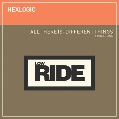 HexlogicAll There Is + Different Things (Extended Mixes)