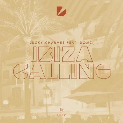 GabbyLuk/Lucky CharmesIbiza Calling