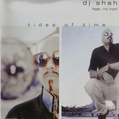 DJ ShahTides of time