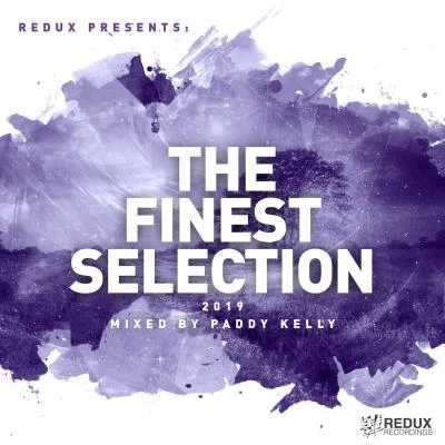 ATKRedux Presents: The Finest Selection 2019 Mixed by Paddy Kelly